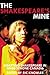 The Shakespeare's Mine by Ric Knowles