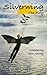 Silverwing: The Play