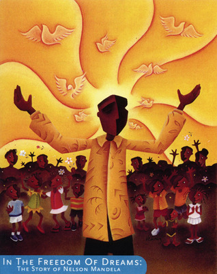 In the Freedom of Dreams: The Story of Nelson Mandela (Paperback)
