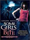 Some Girls Bite by Chloe Neill