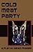 Cold Meat Party