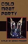 Cold Meat Party