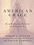 American Grace: How Religion Divides and Unites Us, Library Edition