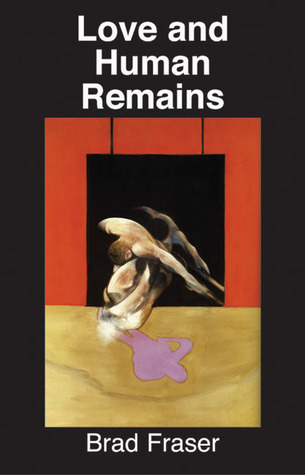 Love and Human Remains (Paperback)