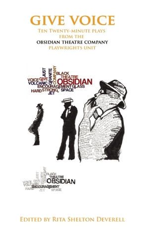 GIVE VOICE: Ten Plays From the Obsidian Theatre Company's Playwrights Unit (Paperback)