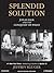 Splendid Solution: Jonas Salk And The Conquest Of Polio