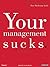 Your Management Sucks
