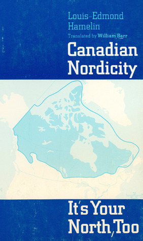 Canadian Nordicity: It's Your North, Too (NONE)