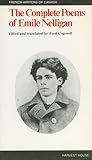 The Complete Poems of Emile Nelligan (French Writers of Canada Series)