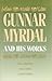 Gunnar Myrdal and His Works...