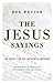 The Jesus Sayings: The Ques...