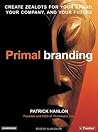 Primal Branding: ...
