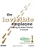 The Invisible Employee: Realizing the Hidden Potential in Everyone--Library Edition