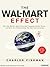 The Wal-Mart Effect by Charles Fishman