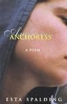 Anchoress: A Poem