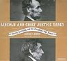 Lincoln and Chief Justice Taney by James F. Simon Lincoln and Chief Justice Taney by James F. Simon
