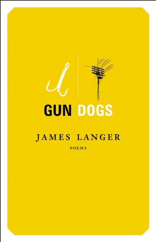 Gun Dogs: Poems