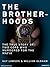 The Brotherhoods: The True Story of Two Cops Who Murdered for the Mafia, Library Edition