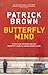Butterfly Mind: Revolution, Recovery, and One Reporter's Road to Understanding China