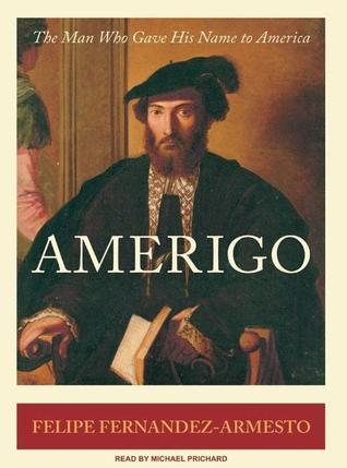 Amerigo: The Man Who Gave His Name to America, Library Edition