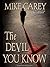 The Devil You Know (Felix Castor, #1)