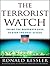 The Terrorist Watch: Inside the Desperate Race to Stop the Next Attack