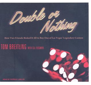Double or Nothing: How Two Friends Risked It All to Buy One of Las Vegas' Legendary Casinos, Library Edition