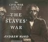 The Slaves' War: ...