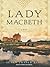 Lady Macbeth by Susan Fraser King