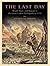 The Last Day: Wrath, Ruin, and Reason in the Great Lisbon Earthquake of 1755, Library Edition