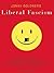 Liberal Fascism: The Secret...