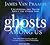 Ghosts Among Us: Uncovering the Truth About the Other Side