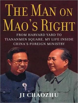 The Man on Mao's Right: From Harvard Yard to Tiananmen Square, My Life Inside China's Foreign Ministry, Library Edition