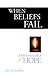 When Beliefs Fail: A Psychology of Hope