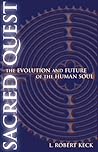 Sacred Quest: The Evolution and Future of the Human Soul