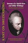 Dreams of a Spirit-seer and Other Writings (Swedenborg Studies 13)