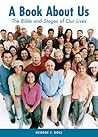 A Book About Us: The Bible And Stages Of Our Lives