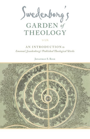 Swedenborg's Garden of Theology: An Introduction to Emanuel Swedenborg's Published Theological Works (Paperback)