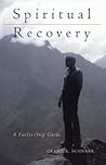 Spiritual Recovery: A Twelve-Step Guide