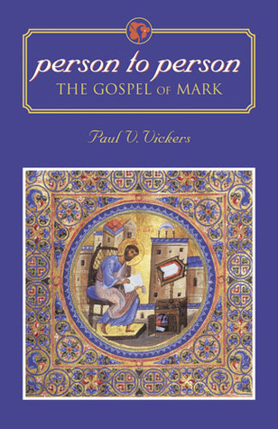 Person to Person: The Gospel of Mark