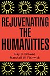 Rejuvenating the Humanities