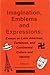 Imagination, Emblems, and Expressions: Essays on Latin American, Carribean, and Continental Culture and Identity