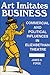 Art Imitates Business: Commercial and Political Influences in Elizabethan Theatre