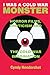 I Was a Cold War Monster: Horror Films, Eroticism, and the Cold War Imagination