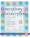 Conceptions & Misconceptions: The Informed Consumer's Guide Through the Maze of in Vitro Fertilization & Assisted Reproduction Techniques Conceptions & Misconceptions: The Informed Consumer's Guide Through the Maze of in Vitro Fertilization & Assisted Reproduction Techniques