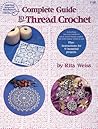 Complete Guide to Thread Crochet