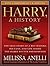 Harry, a History: The True Story of a Boy Wizard, His Fans, and Life Inside the Harry Potter Phenomenon