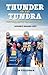 Thunder on the Tundra: Foot...