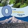 O Is for Oregon by Michelle McCann