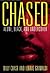 Chased: Alone, Black and Undercover